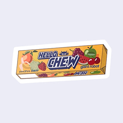 Die cut sticker styled after Hi-Chew candy packaging. Instead, "Hello Chew" is written across the front with many illustrations of fruit. 