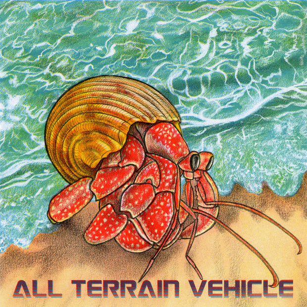 Risograph print of a bright red hermit crab in a brown shell, walking outside of an ocean onto sand. "All terrain vehicle" is written in 80's style font on the bottom.