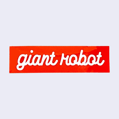 Red rectangle sticker with "Giant Robot" written in lower case, white cursive font in the center.