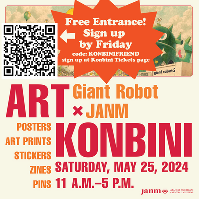 Free Pass to JANM - Deadline Friday - Art Konbini Saturday May 25th