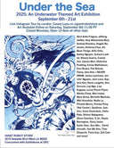 Under the Sea 2025: An Underwater Themed Art Exhibition, on view from September 6 through September 21