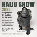Kaiju Show 2025 Begins July 26th at Giant Robot Store