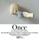 Once - Solo Exhibition by Eishi Takaoka Begins June 8th 2024