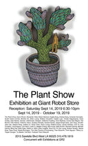 The Plant Show at Giant Robot Store Sept 14th