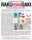 RakiMiniGaki Begins July 11th Online at 11AM - Reception 6-9pm