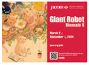 Giant Robot Biennale 5 at JANM