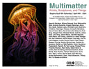 Show poster for Multimatter 2024 featuring show information including dates, times, and artist lineup. Photo is an illustration of 2 beta fish under a jellyfish.
