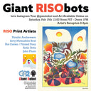 Art show poster for Giant RISObots with information about the date, location and participating artists.