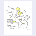 Cartoon illustration of a woman playing ping pong with text 'Ping Pong Time, It's a Dangerous Sport' on a light purple background.