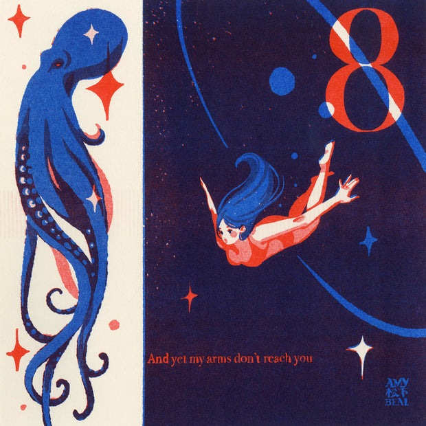 Blue and red ink risograph print on cream paper, divided into 2 scenes. On the left is a blue octopus with long tentacles. On the right is a woman in a bathing suit falling through the night sky, with 8 in the upper right corner and text that reads "and yet my arms don't reach you" under the lady.