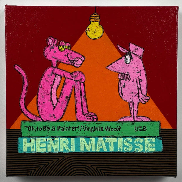 Painting done with block coloring and a slight stylistic messiness. The Pink Panther sits and looks at The Little Man, who looks back. They are under a single light bulb and atop of 2 books, titled "Oh, to Be a Painter! / Virginia Woolf" and "Henri Matisse."