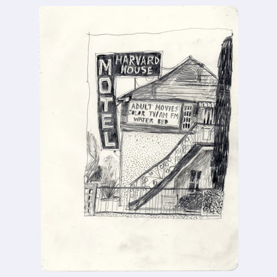 Stylistically messy graphite drawing of Harvard House Motel, with giant signage of its namesake on the side of a 2 story building. Extra signage advertises "adult movies, color TV, AM/FM, Water Bed"