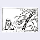 Black ink sketch of a woman standing next to a tree with text under that reads "How long can you go without looking at me?"