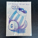 A hand-drawn illustration of a character in a cannon, only their eyes and hands showing with the text 'NO PLACE TO GO BUT UP' at the top, photographed against a dark textured background.