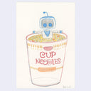 Drawing of an instant Cup Noodles with a small white and blue robot bathing in the noodles.