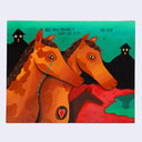 Painting of 2 brown horses, one is crying and the other has an exposed heart. One says "do you regret any of it?" and the other says "never"