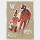 Artwork featuring a hand-drawn illustration of a large fox holding hands with a small figure, on a tan background with white text reading 'MY BEST FREN' and white scribbled doodles.