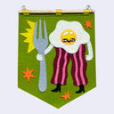 Felt banner, green in color, with a design of an egg wearing striped pants and holding a fork as tall as itself.