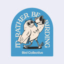 I'd Rather Be Birding Sticker (Blue)