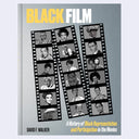 Book cover of 'Black Film' by David F. Walker featuring black and white images of film reels on a gray background.