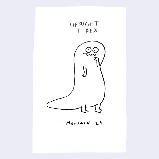 Cartoon drawing of an 'Upright T Rex' with text on a white background
