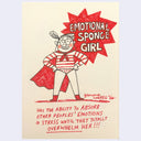 Drawing of a girl dressed as a superhero with text "emotional sponge girl"