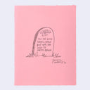 Pencil illustration on pink paper of a tombstone with comical writing.