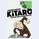 Book cover for 'Shigeru Mizuki's Kitaro: Kitaro Meets Nurarihyon' featuring bold black title text and illustrated characters on a white background with diagonal green stripes.