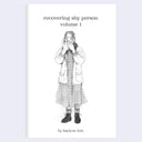 Booklet cover for "Recovering Shy Person Volume 1", with title text and a graphite illustration of a girl wearing a dress and standing with her phone in front of her face.