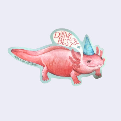 Sticker of a pink axolotl with a blue party hat and 'Doing my best' text on a light purple background.
