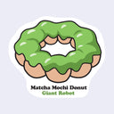 Die cut sticker of a mochi donut with green matcha icing atop of it. Below is text that reads "Matcha Mochi Donut / Giant Robot"