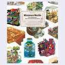 Miniature Worlds illustration book cover with colorful illustrations of miniature scenes.