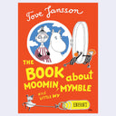 The front cover of the children's book 'The Book about Moomin Mumble and Little My' by Tove Jansson, featuring a bright orange background with yellow title text and cartoon illustrations of characters against a light gray surround.