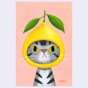 Painting on peach pink background of a gray tabby cat looking straight forward, seen only from the chest up. It wears a lemon around its head like a hood hat, with only its cartoon grumpy face showing through.