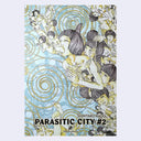 Book cover of 'Parasitic City #2' by Shintaro Kago with stylized illustrations on a light blue background.