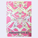 Book cover of 'Parasitic City #3' with a pink background and white and yellow illustrations.