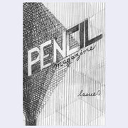 Zine cover featuring dense pencil line scribbles with a drawn title that reads "pencil magazine / issue 0"
