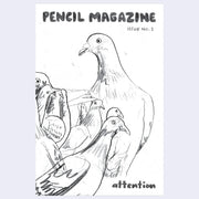Zine cover featuring a pencil doodle of several pigeons with drawn text that reads "pencil magazine / issue no. 1"