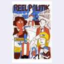 Comic book cover for 'REEL POLITIK' with cartoon characters in a movie theater scene and the text 'COMIC STRIPS BY NATHAN GELGUD'. The artwork uses bold blue, red, yellow, black, and white tones on a white background.