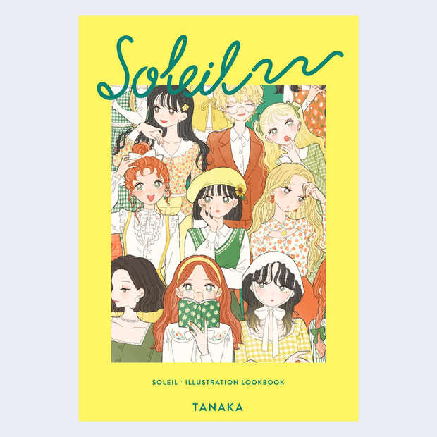 Illustration book cover of several girls, dressed in a cute, preppy manner doing various poses against a yellow background with "Soleil" written in cursive overhead.