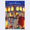 Illustrated book cover of people in traditional Japanese attire with glowing lanterns and 'Spirit Return' text.