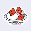 Die cut sticker of a light blue plate with 2 piece of daifuku - mochi with a whole strawberry in the middle. Another strawberry decorates the plate and all strawberries have a cute cartoon face.  Below is text that reads "strawberry mochi / giant robot"
