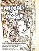 Art show poster for Animals and The World - a solo show by artist Katsuya Terada.
