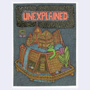 Front cover for "Unexplained" with an illustration of a green goblin monster soaking in a pool that surrounds a multilevel building structure.