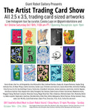 Promotional poster for the Artist Trading Card Show, featuring a grid of illustrated trading cards on the left and event text on the right, including dates, times, and Giant Robot Gallery branding.