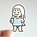 Sticker of a cartoon character holding a cup with 'JUST DRINKING WATER' text on her shirt on a gray background.