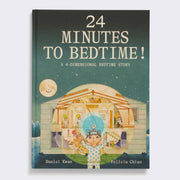Closed hardcover book with "24 Minutes to Bedtime!" written in cream colored all caps font in the top center, above an illustration of a small character with a makeshift device on his head, with a busy household cross section in the background.