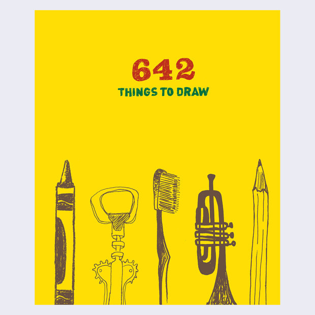 Yellow book cover titled "642 Things to Draw" with a series of illustrations along the bottom of a crayon, a bottle opener, a toothbrush, a trumpet and a pencil.