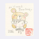 Rakugaki 4 - Mari Inukai - "BEAR HUG"