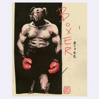 Black and red risograph print on cream colored paper of a muscular boxer with black shorts, red boxing gloves and its head is the head of a boxer dog. Image is offset to the left and next to it reads "Boxer Boxer"